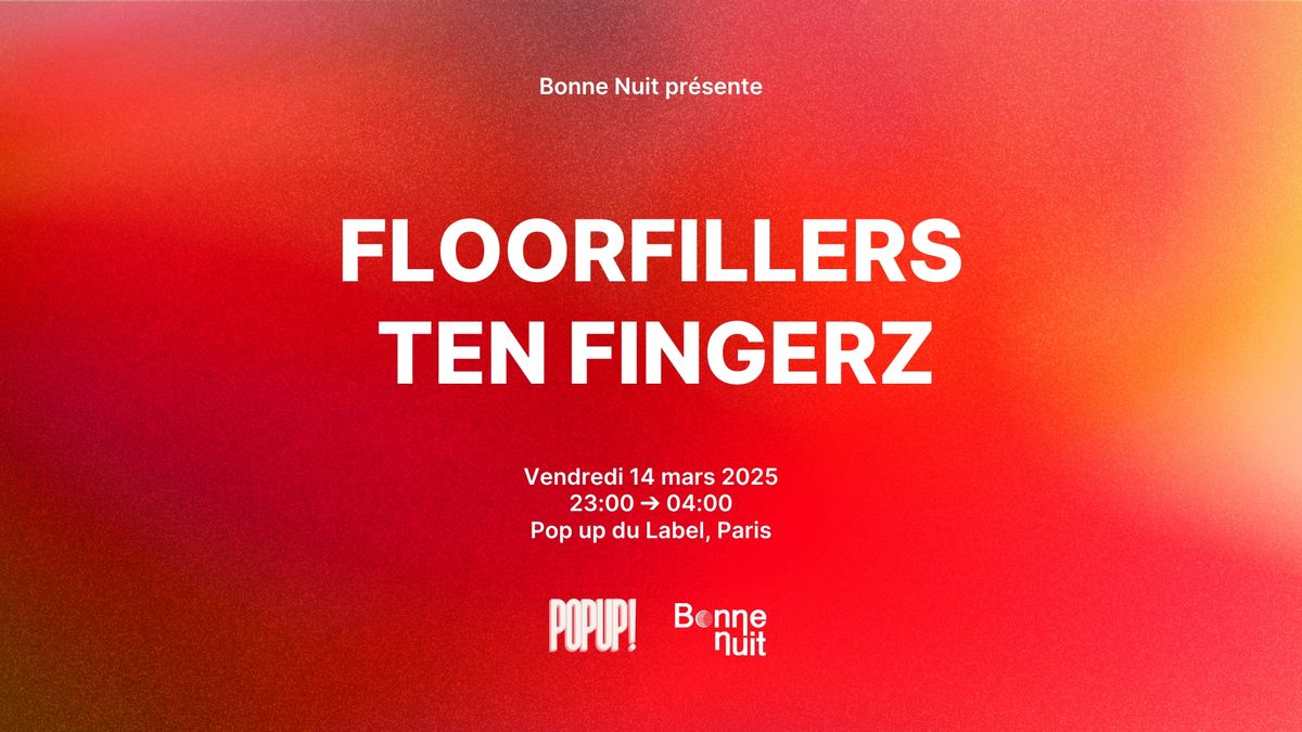 Club \u2014 Bonne Nuit invite Floorfillers & Ten Fingerz