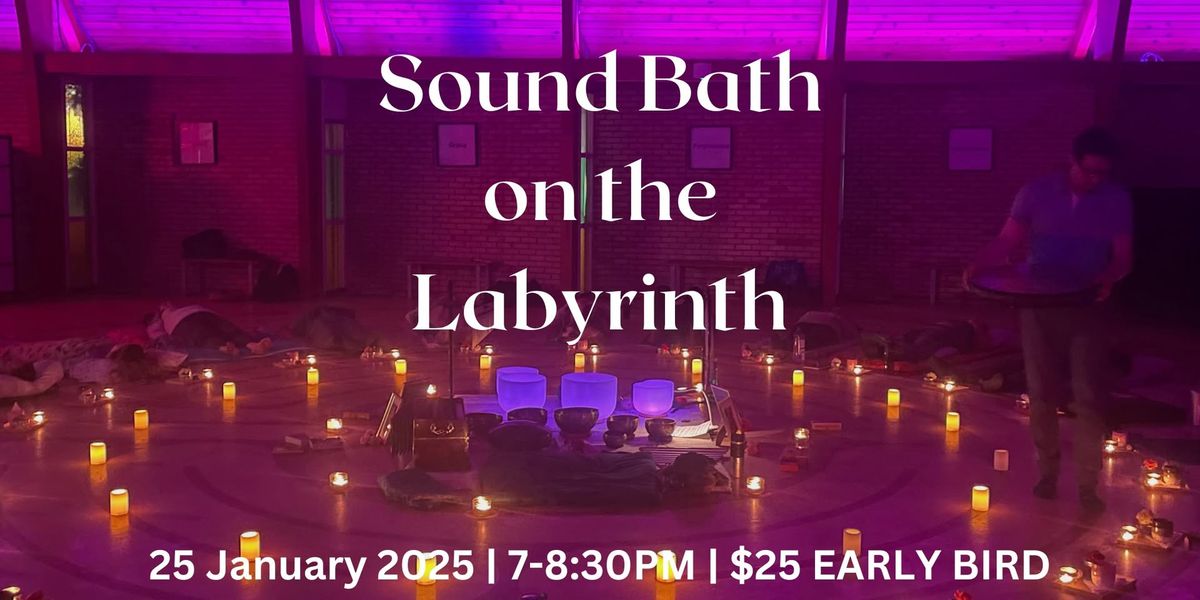 Sound Bath on the Labyrinth