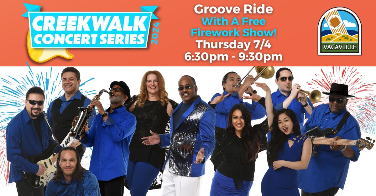 Fourth of July at CreekWalk Featuring Groove Ride