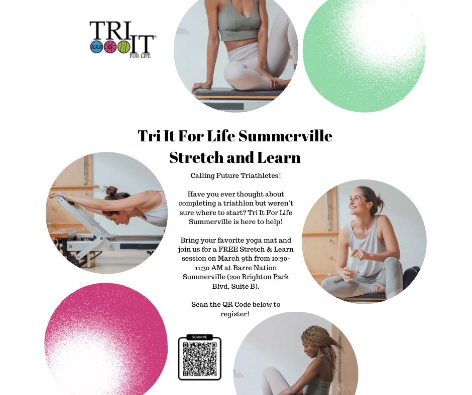 Stretch & Learn with Tri It For Life Summerville