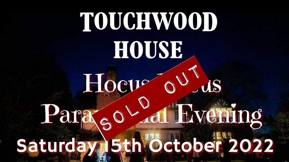 Touchwood House Hocus Pocus Paranormal Evening