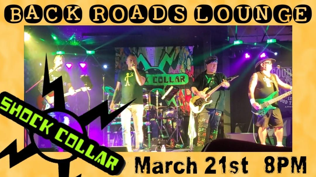 Shock Collar RETURNS to ROCK Back Roads Lounge !