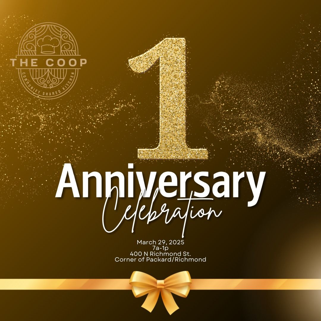 The Coop's ONE YEAR ANNIVERSARY CELEBRATION!