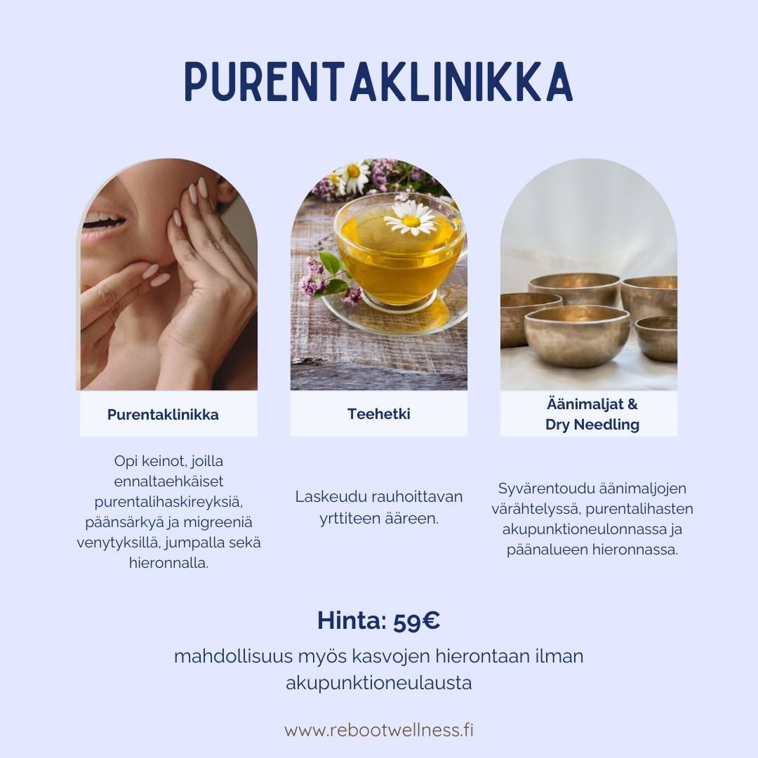 Purentaklinikka - purentalihasvaivoista, p\u00e4\u00e4ns\u00e4ryist\u00e4 ja migreenist\u00e4 k\u00e4rsiville.