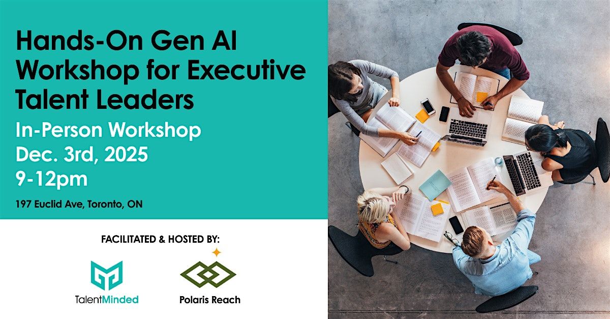 Hands-On Gen AI Workshop for Executive Talent Leaders