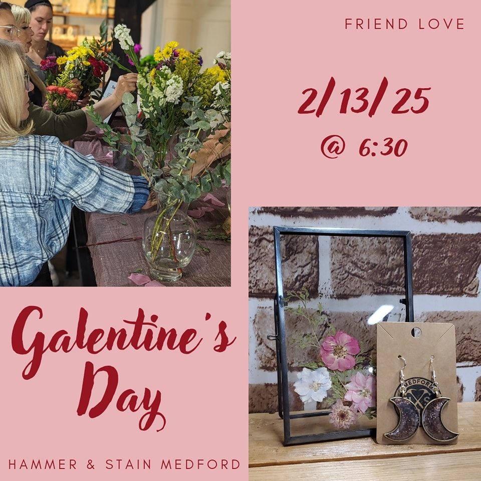 Galentine's Day @ Hammer and Stain Medford