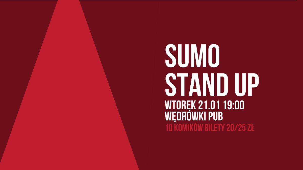 SUMO Stand up | Wtorek 21.01