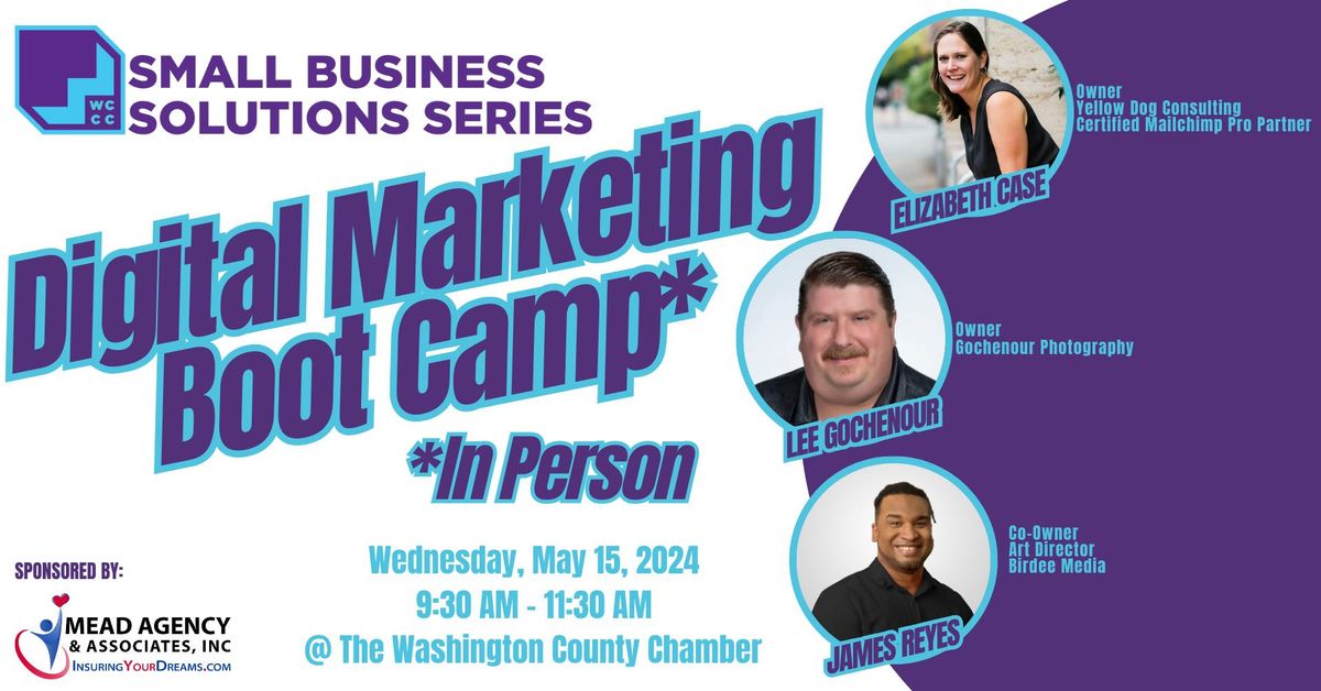 Digital Marketing Boot Camp, A Small Business Solutions Series Presentation