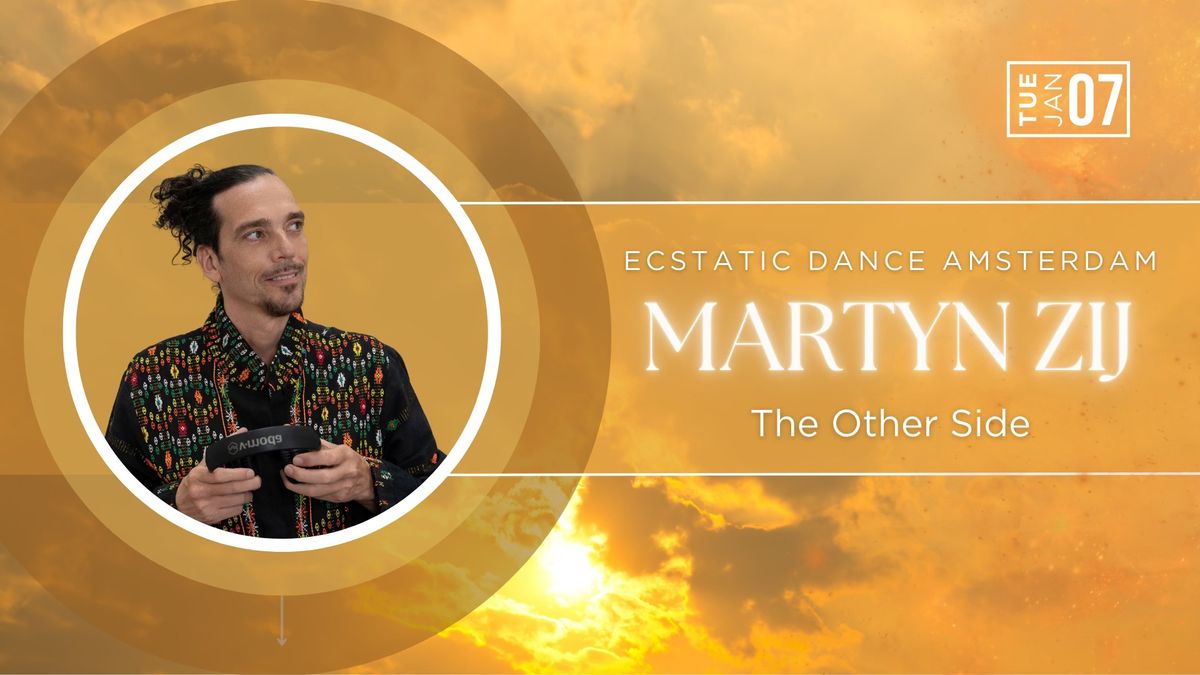 Ecstatic Dance Amsterdam \u2b50\ufe0f | Martyn Zij