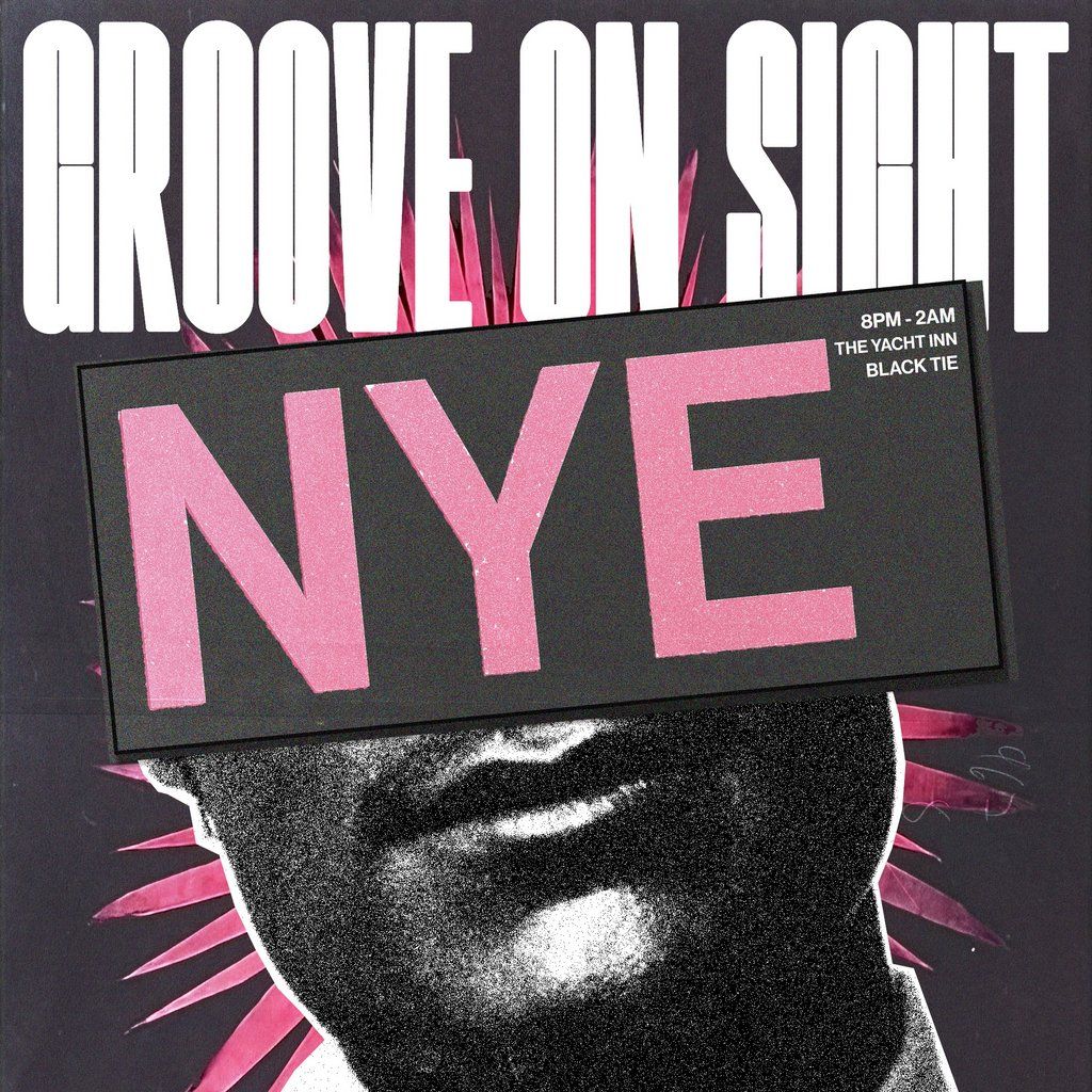 NYE Groove on Sight @ The Yacht, Penzance