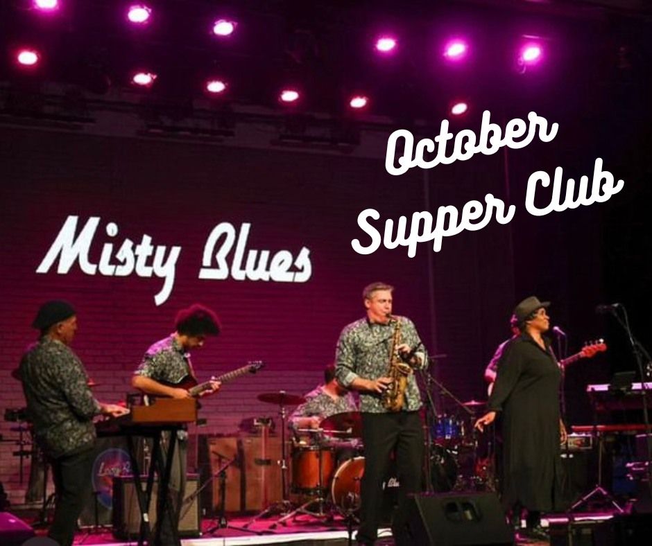 Misty Blues October Supper Club