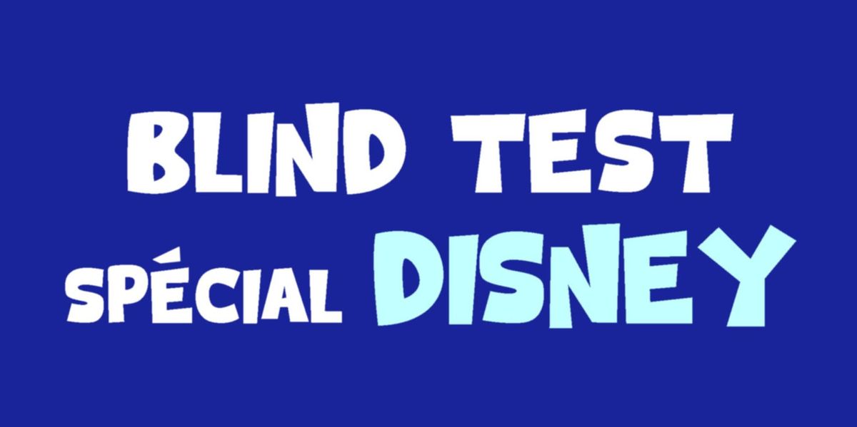 Blind Test Sp\u00e9cial Disney