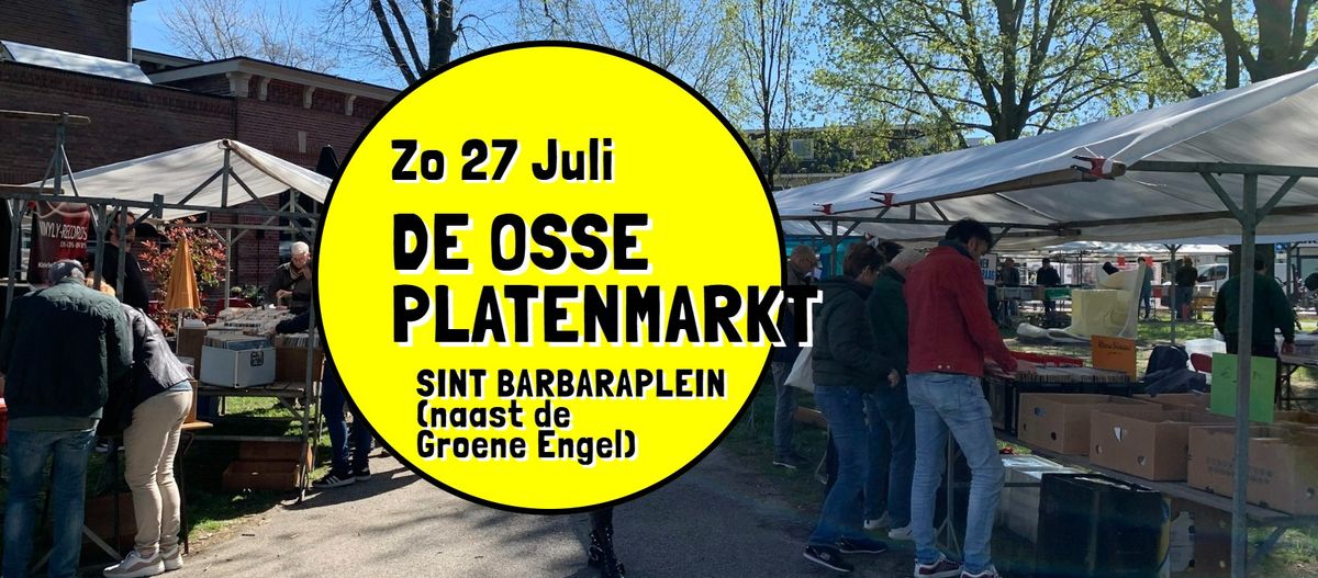 De Osse Platenmarkt - zondag 27 juli, Sint Barbaraplein (naast Poppodium Groene Engel)