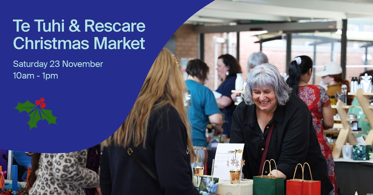 Te Tuhi & Rescare Christmas Market