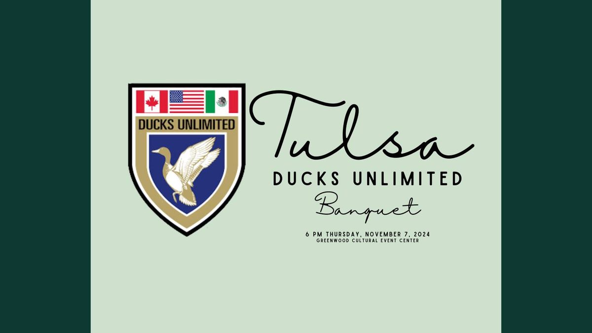 Tulsa Ducks Unlimited Banquet