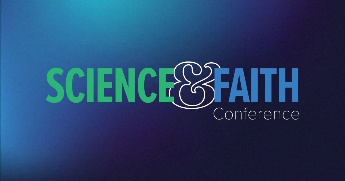 Science & Faith Conference