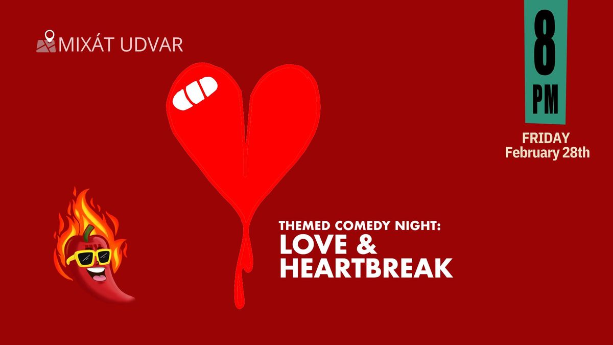 Themed Comedy Night: Love & Heartbreaks