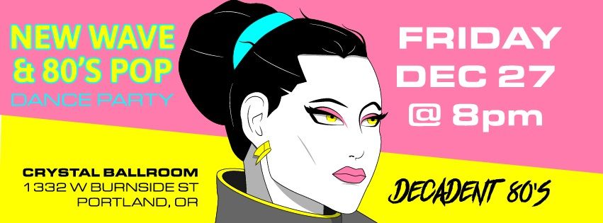 Decadent 80s New Wave Dance Party at The Crystal Ballroom