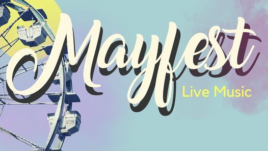 Live Music at Mayfest 2021