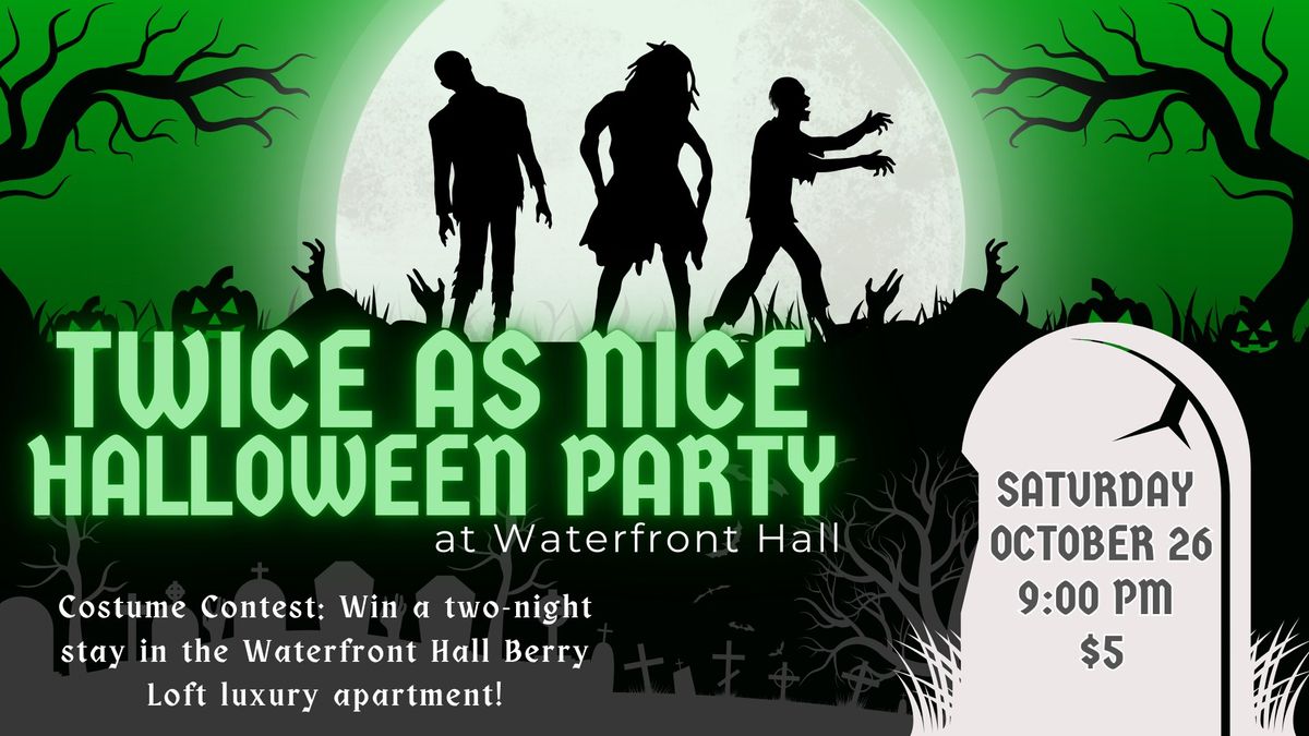 Twice As Nice Halloween Party at Waterfront Hall