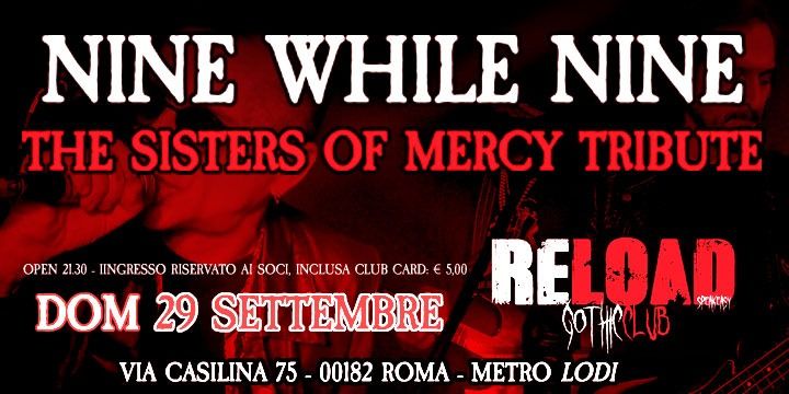 NINE WHILE NINE \/ The Sisters of Mercy Tribute @RELOAD