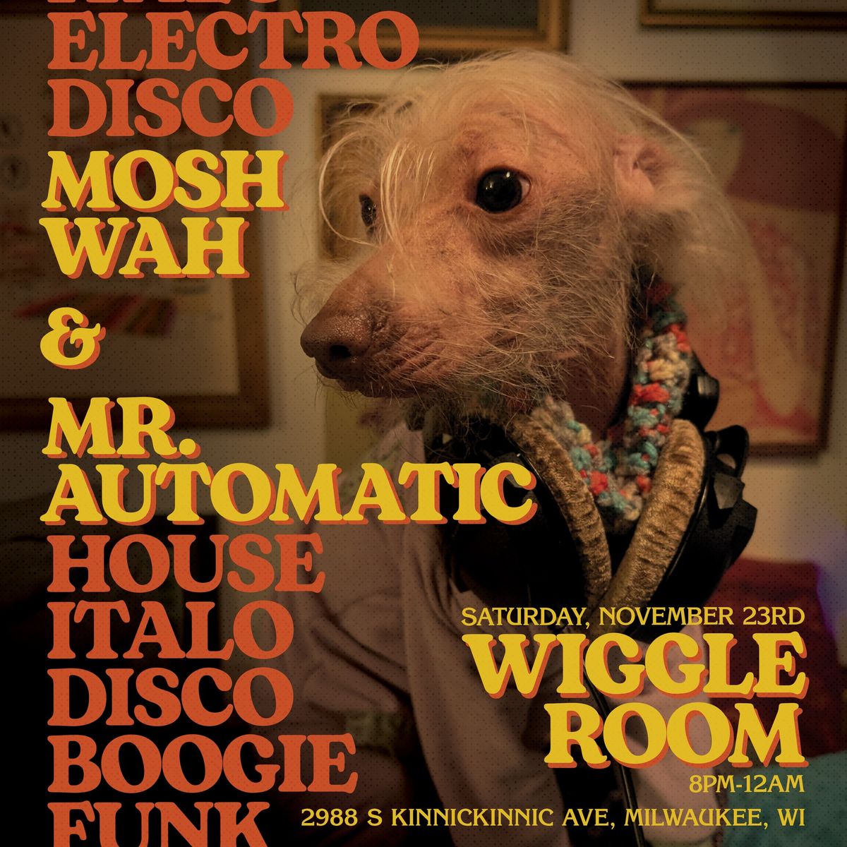 Mosh Wah & Mr.. Automatic at Wiggle Room (Disco, Boogie, Indie, Italo, etc.)