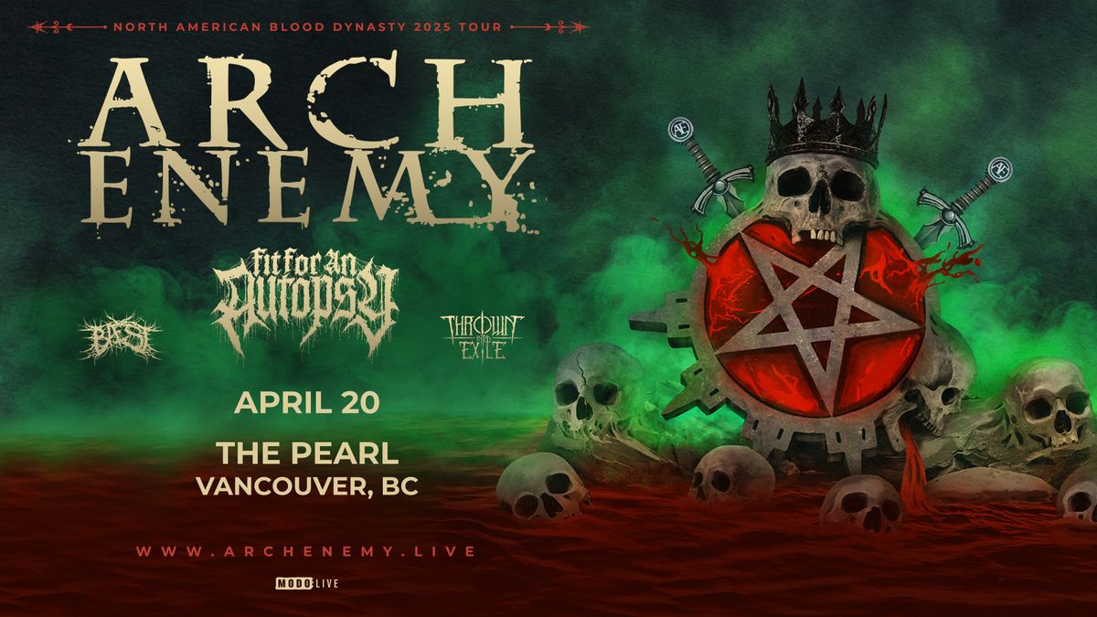 Arch Enemy w\/ Fit For An Autopsy, Baest & Thrown Into Exile - Vancouver