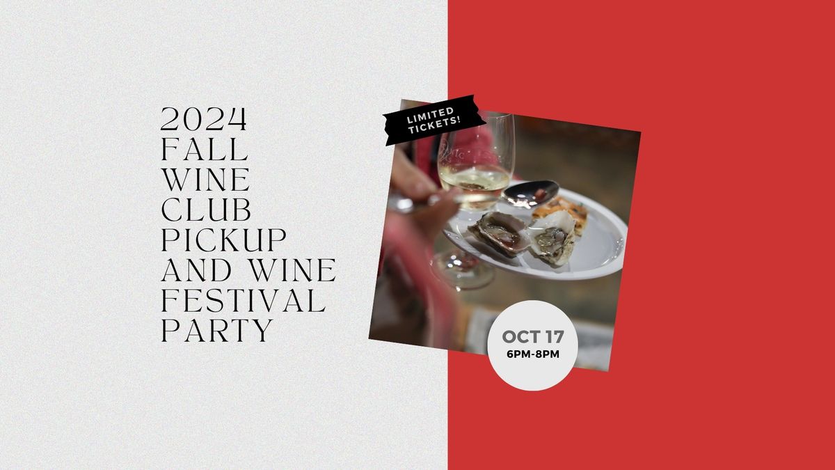 2024 Fall Wine Club Pickup and Wine Festival Party