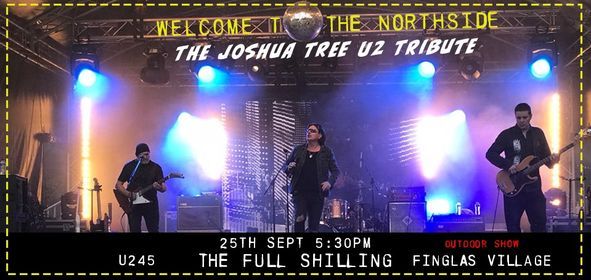 U245 #WelcomeToTheNorthside Joshua Tree U2 Tribute Live
