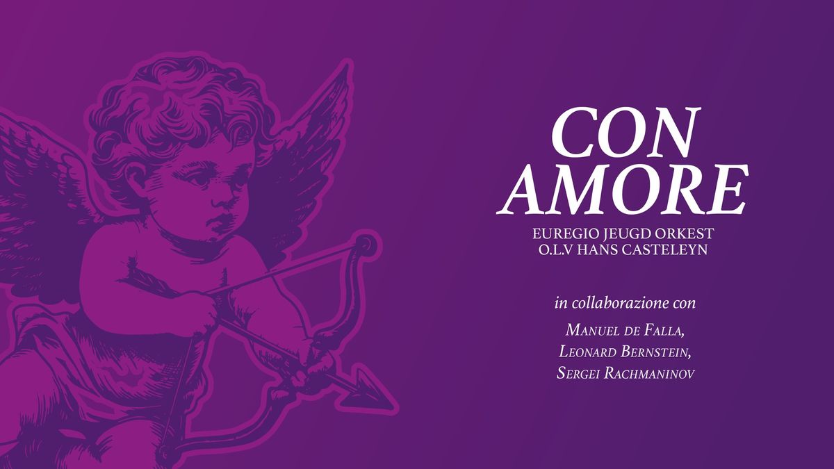 Con Amore! | Euregio Jeugdorkest o.l.v Hans Casteleyn