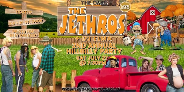 The Jethros annual Hillbilly Party at The Oaks Hotel