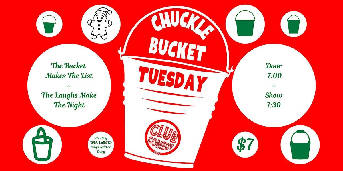 Chuckle Bucket Tuesday at Club Comedy Seattle 12\/9\/2025 7:30PM