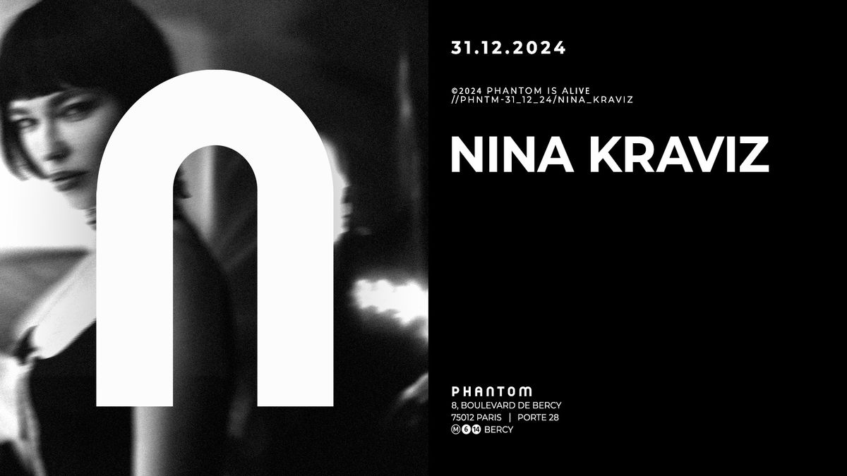 PHANTOM : NINA KRAVIZ