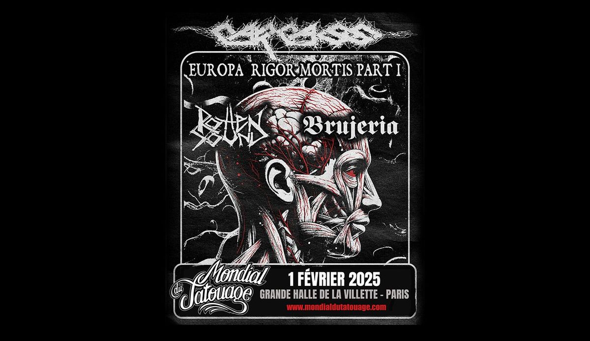 CARCASS \/ Rotten Sound \/ Brujeria - Mondial du Tatouage 2025