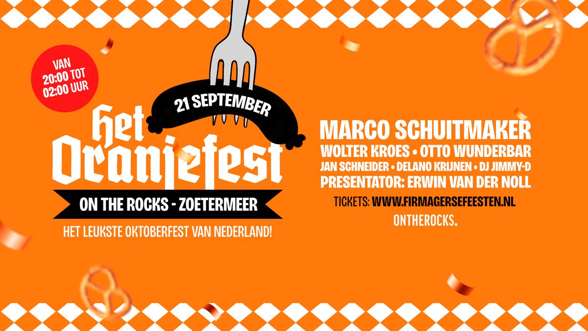 Het Oranjefest met o.a. Marco Schuitmaker & Wolter Kroes