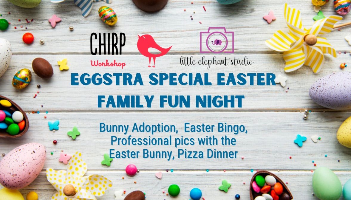 Eggstra Special Family Fun Night 