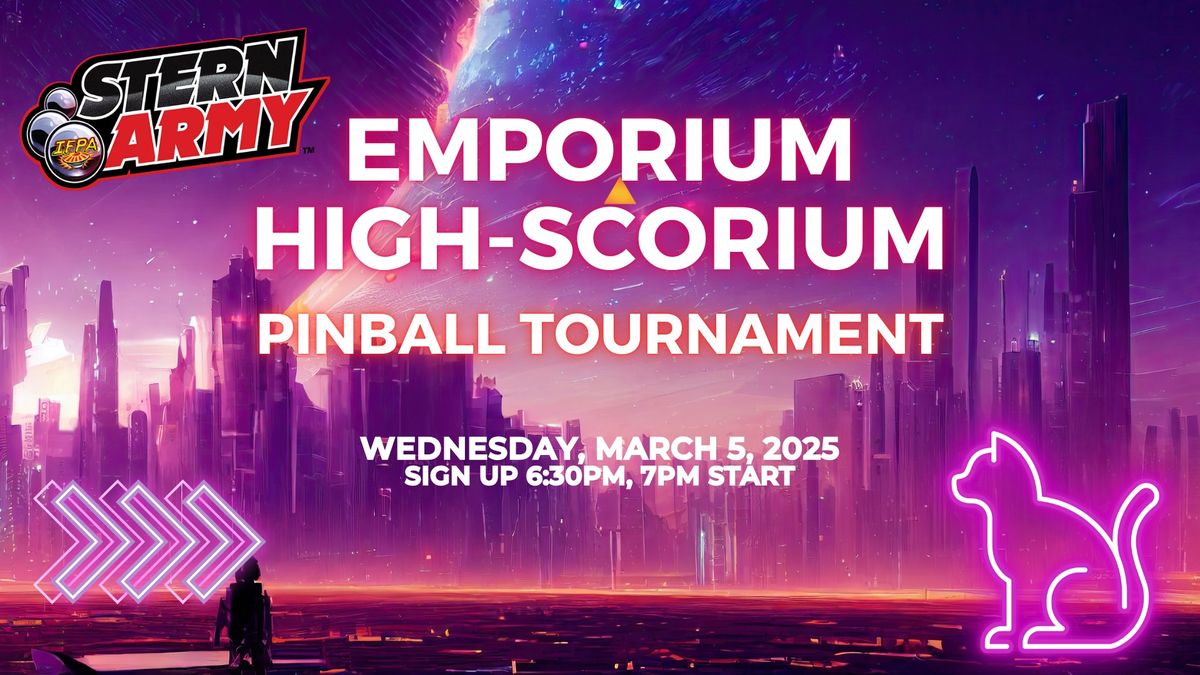 Emporium High-Scorium: Pinball Tournament