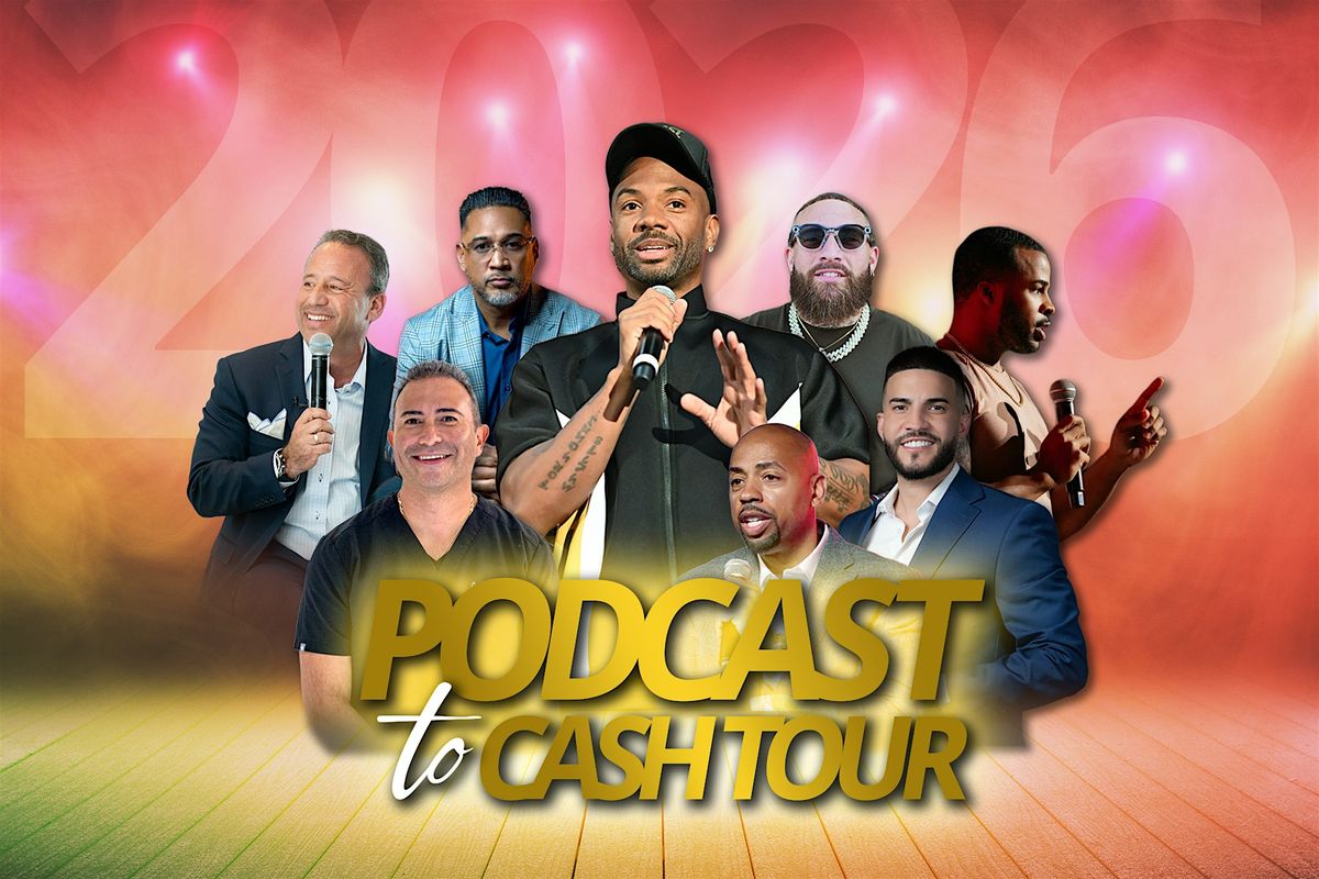 Podcast To Cash Tour (Scottsdale)