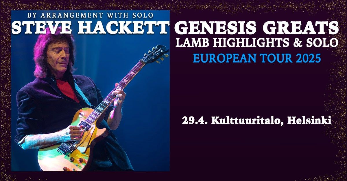 Steve Hackett, Genesis Greats Tour - 29.4. Kulttuuritalo, Helsinki