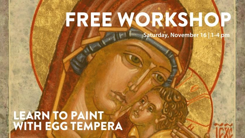 Ancient Art: Paint with Egg Tempera | Free Workshop