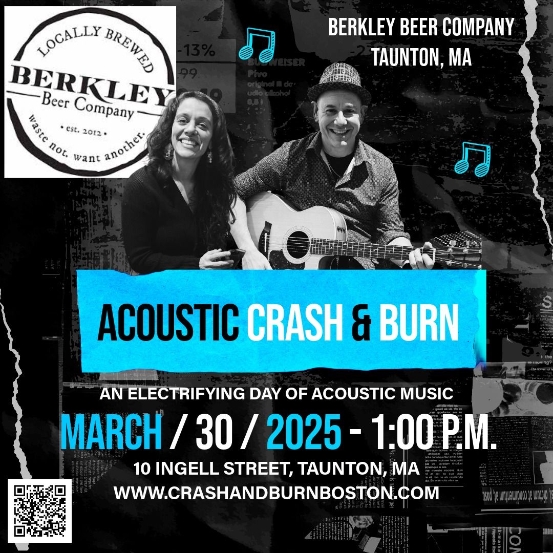 Crash & Burn Acoustic Debut at Berkley Beer Company  - Taunton, MA