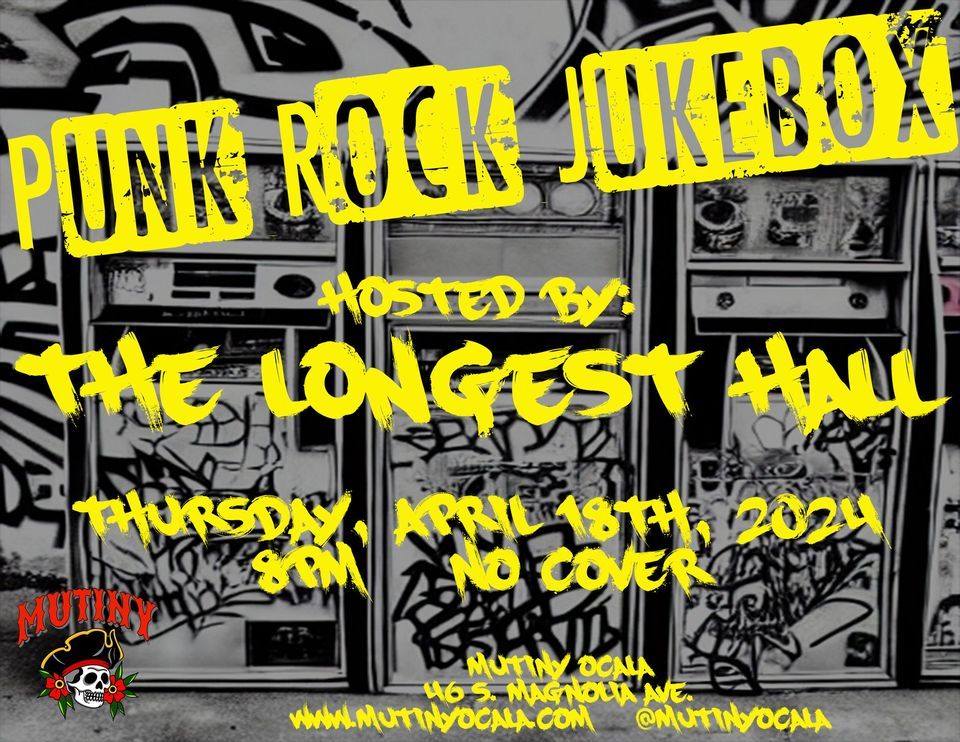 Punk Rock Jukebox hosted by The Longest Hall (LIVE)