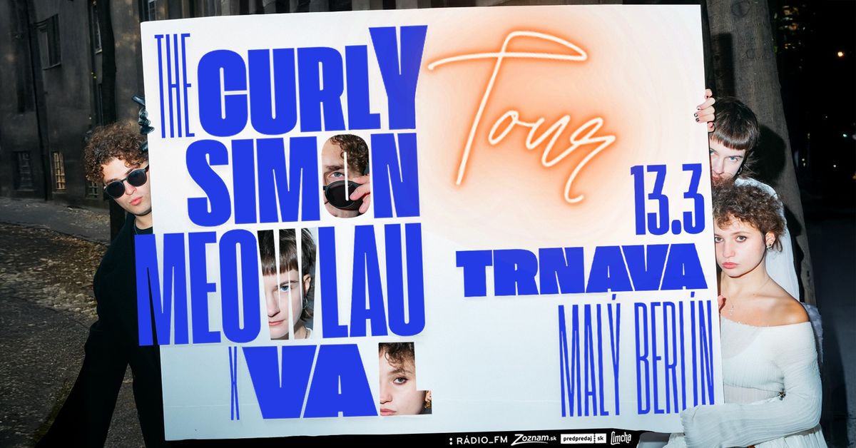 The Curly Simon & Meowlau X Val ~ TOUR ~ Trnava