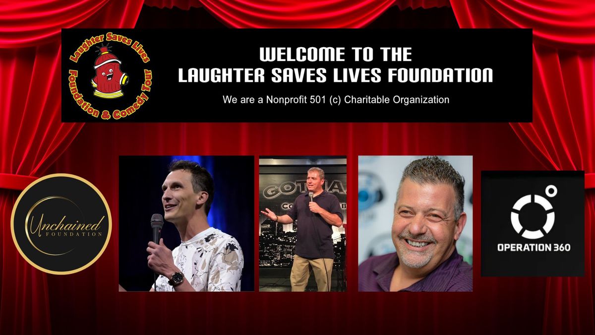 Laughter Saves Lives - Joint Fundraiser with Operation 360 & Unchained Foudnation