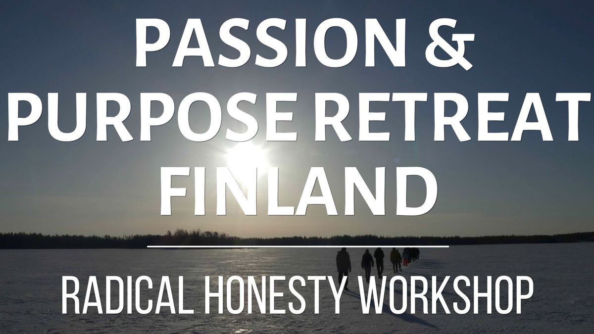 Passion and Purpose Retreat | Parkano, Finland