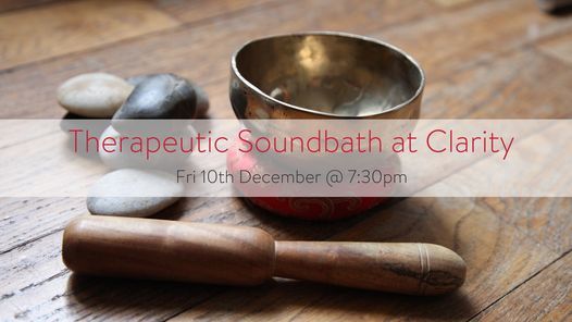 December 2021 Therapeutic Sound Bath at Clarity Wellness