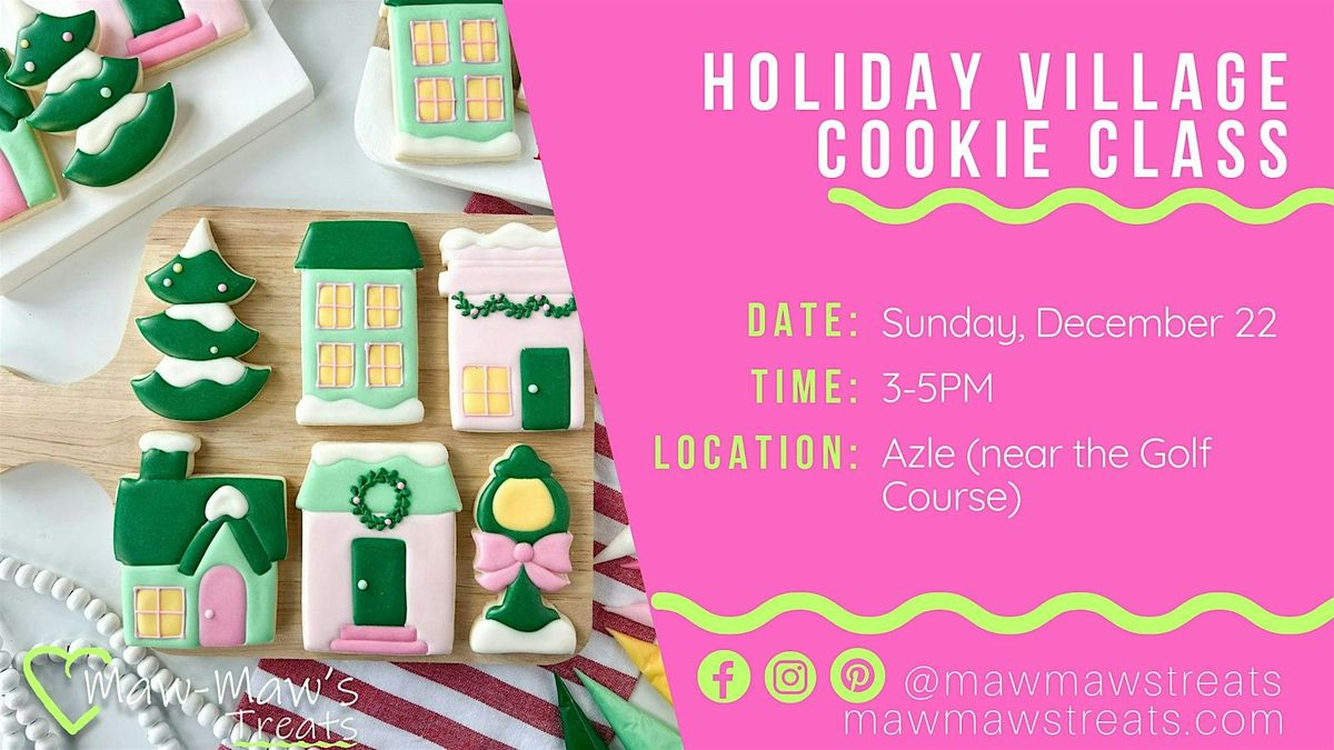 Holiday Village  Sugar Cookie Decorating Class [1222]