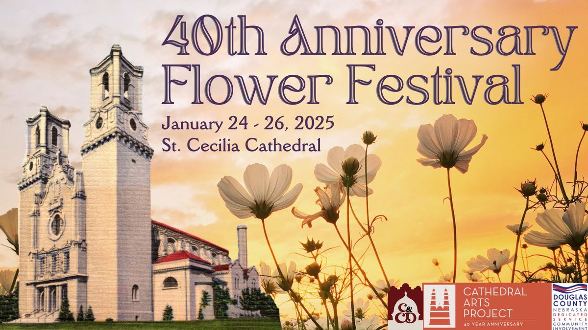 40th Anniversary Flower Festival