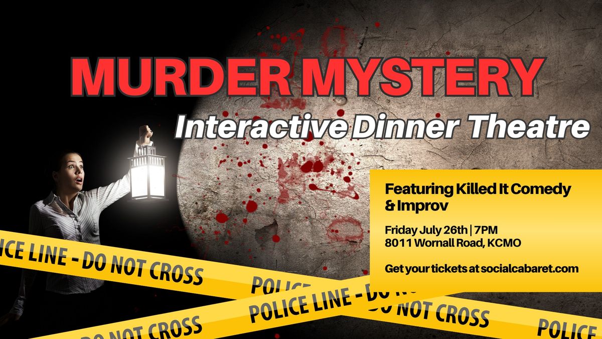 Murder Mystery Dinner Theatre w\/ Killed it Comedy & Improv