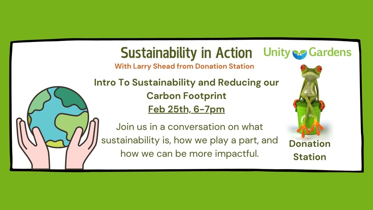 Intro to Sustainability and Reducing our Carbon Footprint